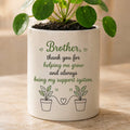 Quote Flower Ceramic Pot for Brother