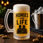 Homies for Life Beer Mug for Brother & Friend