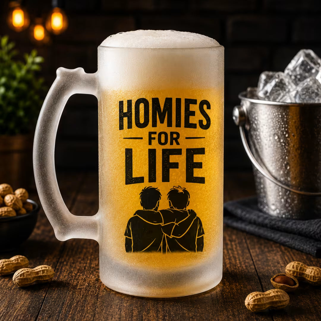 Homies for Life Beer Mug for Brother & Friend