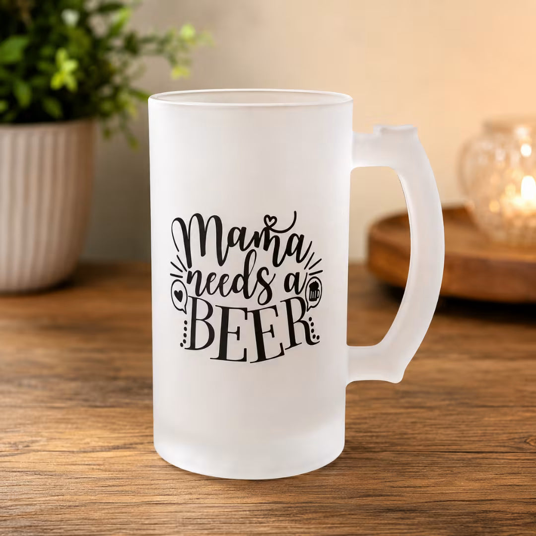 Mama Needs a Beer Frosted Glass Mug