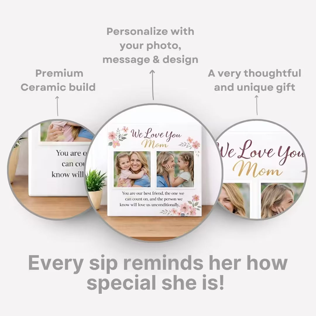 Customized "We Love You Mom" Ceramic Tile