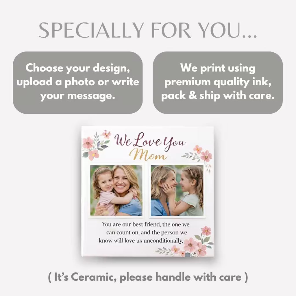 Customized "We Love You Mom" Ceramic Tile