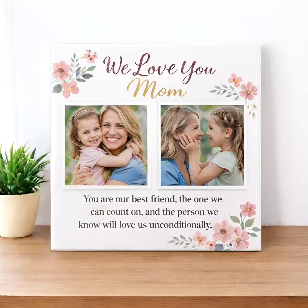 Customized "We Love You Mom" Ceramic Tile