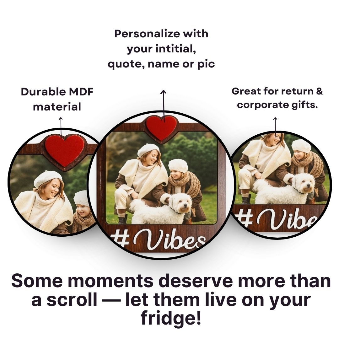 Wooden Vibes Personalized Photo Fridge Magnet