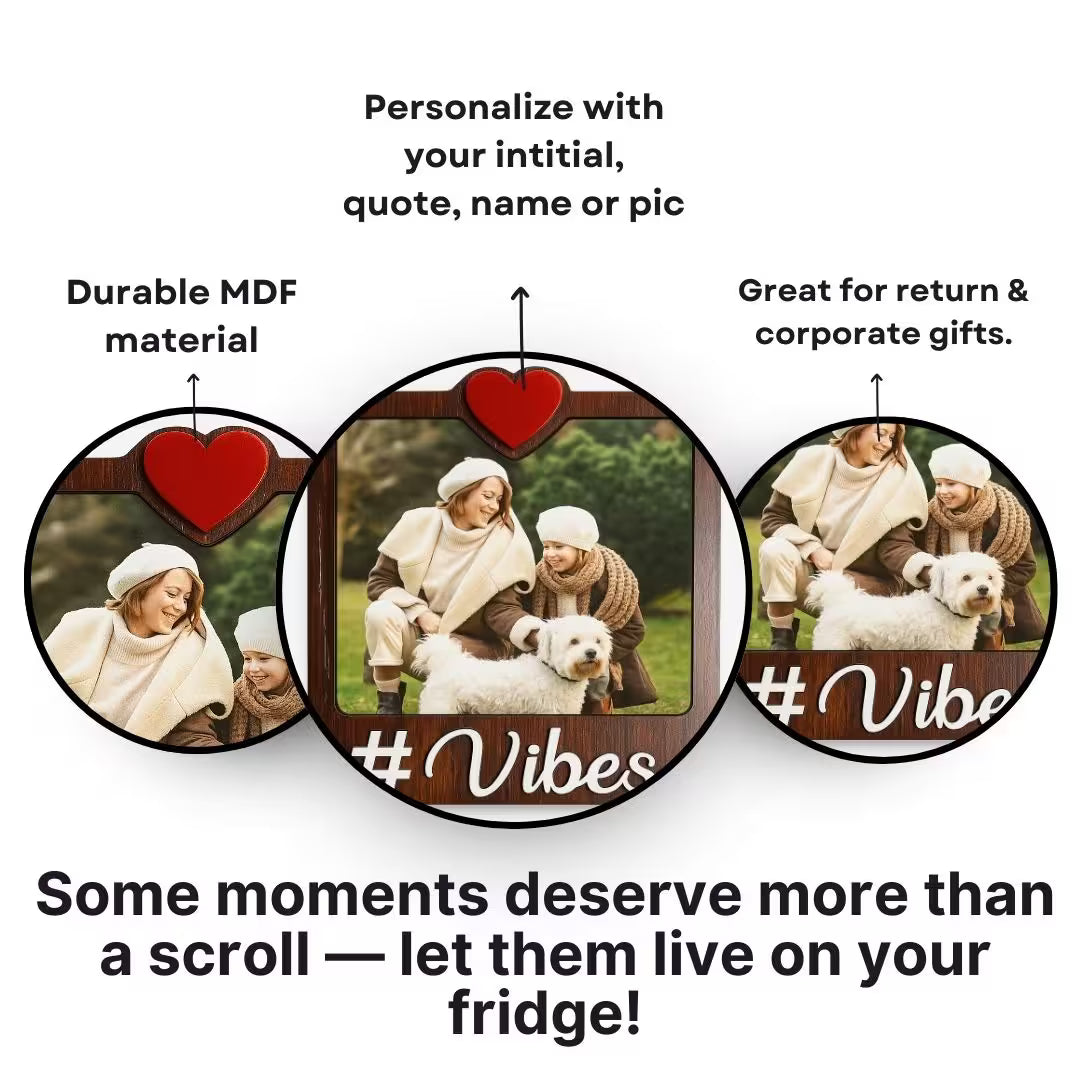 Wooden Vibes Personalized Photo Fridge Magnet