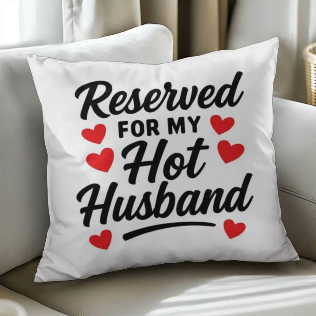 Reserved for my Hot Husband Satin Square Pillow
