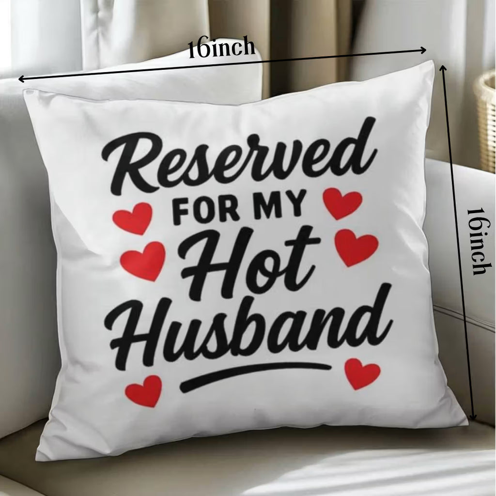 Reserved for my Hot Husband Satin Square Pillow